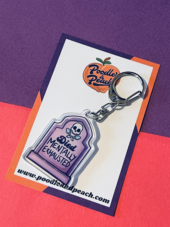 Mentally Exhausted Keychain