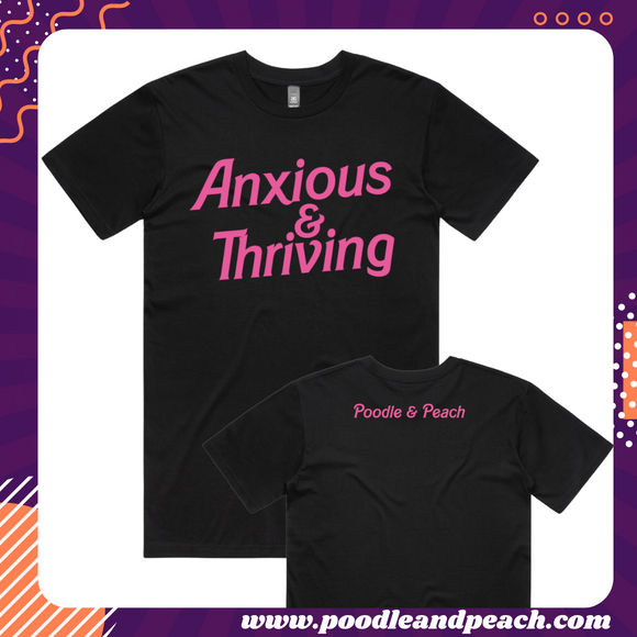 Anxious & Thriving TEE {Black with Pink Print}