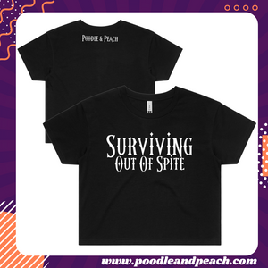 Surviving Out Of Spite Crop {Black with White Print}