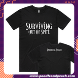 PREORDER - Surviving Out Of Spite {Black with White Print}